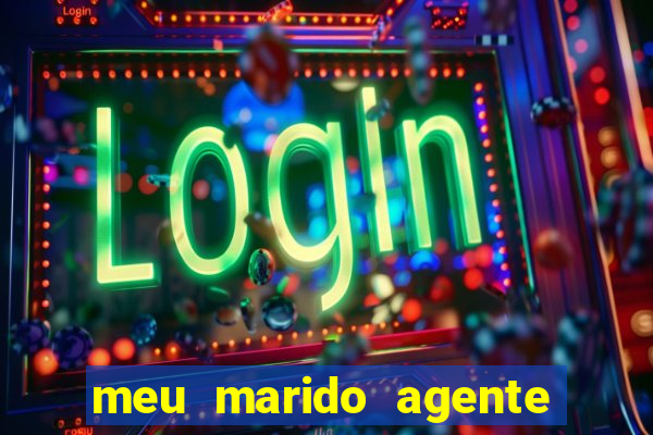 meu marido agente secreto legendado